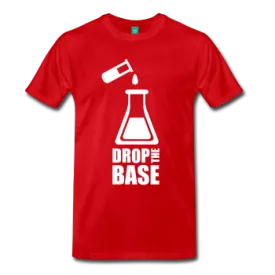 "Drop the Base" (white) - Men's T-Shirt